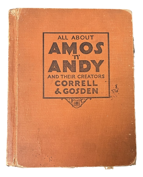 All About Amous n' Andy Hardcover book signed by its Creators Charles Corell & Freeman Gosden Signed Book 