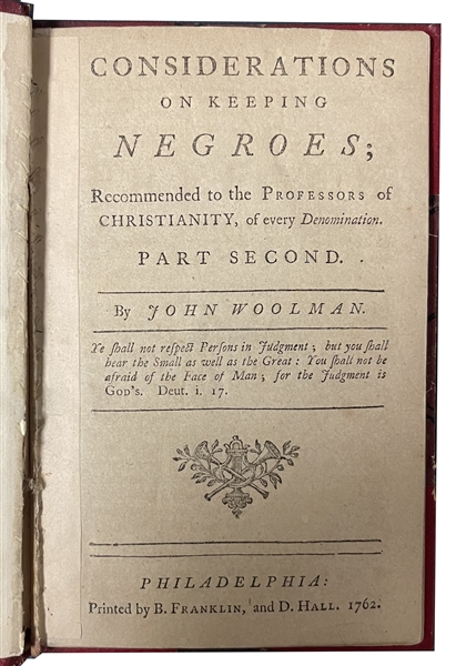 Extremely Rare Ben Franklin Printed: Considerations on Keeping Negroes...Part Second.