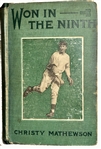 1910 Christy Mathewson Signed Book (Won In The Ninth Signed )