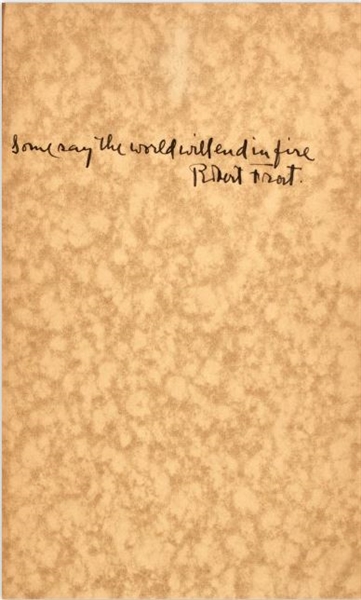 Robert Frost Some say the world will end in fire