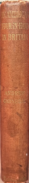 Andrew Carnegie, Signed An American Four-In-Hand in Britain