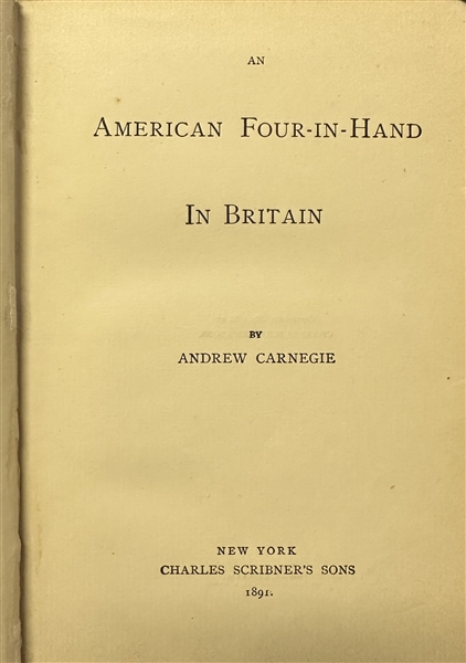 Andrew Carnegie, Signed An American Four-In-Hand in Britain