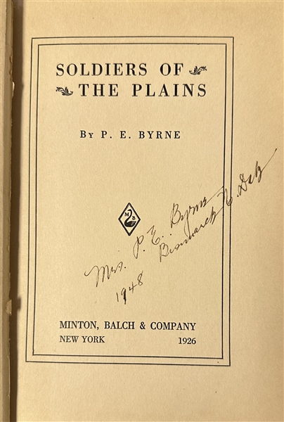 Toward the Sun Signed by AG Beede, Soldiers of the Plains Signed by P.E. Byrne