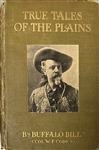 Buffalo Bill Cody signed copy of "True Tales of the Plains"