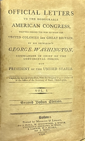 Official letters to the Honorable American Congress by George Washington 1796 - 2 Volumes