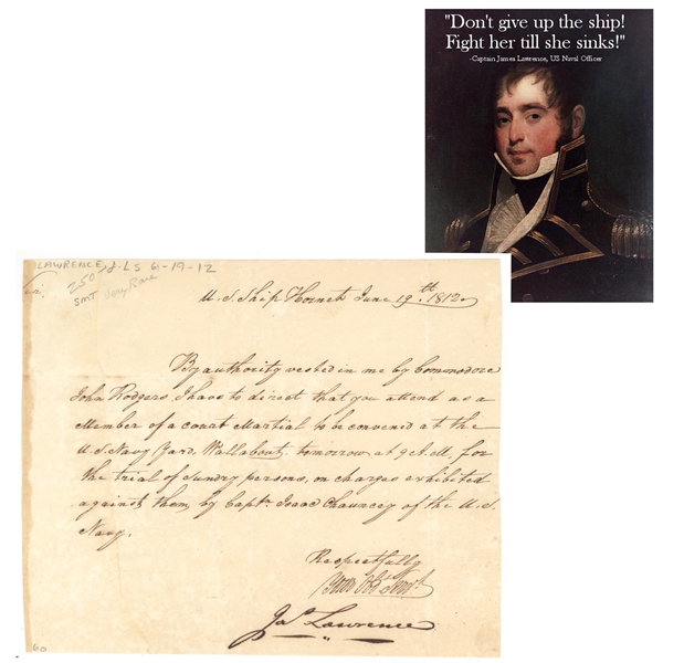 Rarest Naval Autograph  James Lawrence “Don’t give up the ship On  U.S. Ship Hornet June 19th 1812