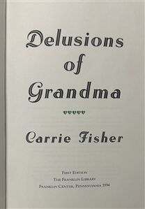 Carrie Fisher Signed Deluxe Limited Edition of Delusions of Grandma